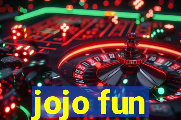 jojo fun